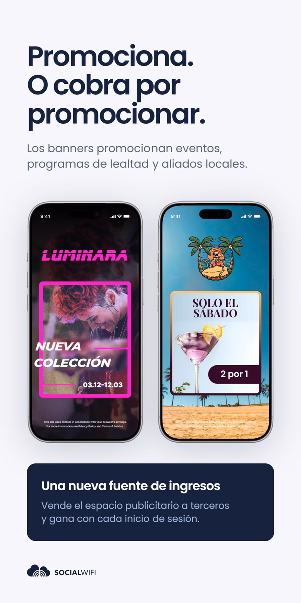 Dos maquetas de banners publicitarios en el inicio de sesión WiFi - una promoción 'Luminara Nueva colección' y una oferta de bar de playa 'Solo el sábado 2 por 1' - bajo el titular 'Promociona. O cobra por promocionar.'