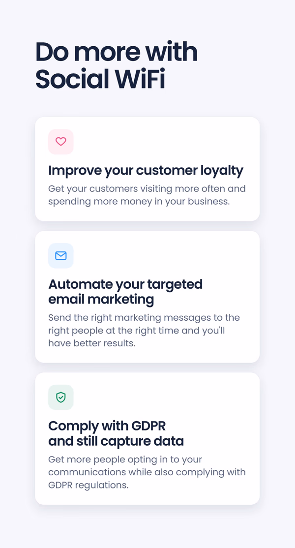 Three benefit cards - 'Improve your customer loyalty', 'Automate your targeted email marketing', 'Comply with GDPR and still capture data' - under the headline 'Do more with Social WiFi'