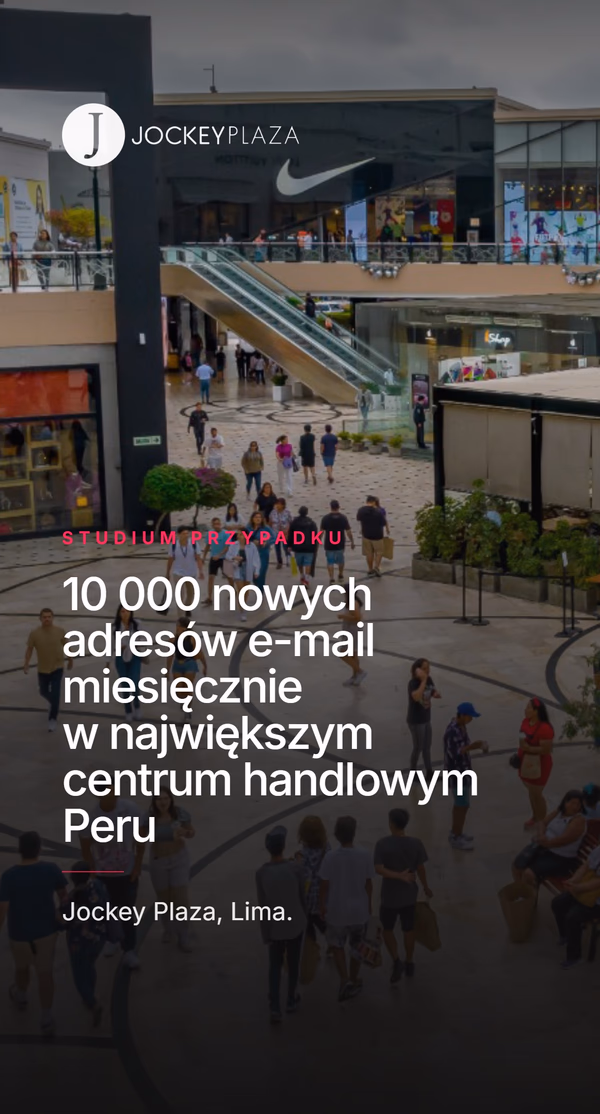 Slajd tytułowy studium przypadku Jockey Plaza na tle tętniącego życiem pasażu centrum handlowego z logo Jockey Plaza. Nagłówek: 10 000 nowych adresów e-mail miesięcznie w największym centrum handlowym Peru.