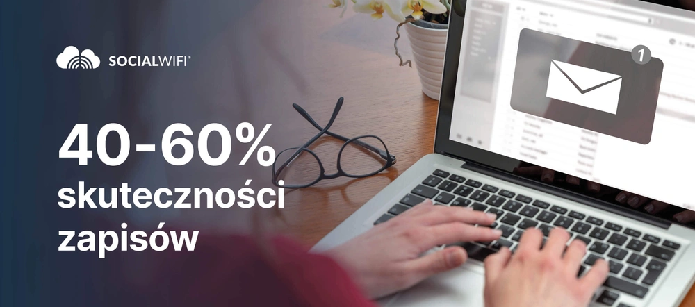 Dlaczego marketing WiFi osiąga najwyższe wskaźniki opt-in