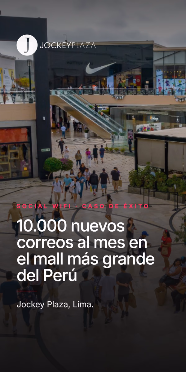 Diapositiva de portada del caso de éxito de Jockey Plaza, con una concurrida galería comercial de fondo y el logo de Jockey Plaza. Titular: 10.000 nuevos correos al mes en el mall más grande del Perú.