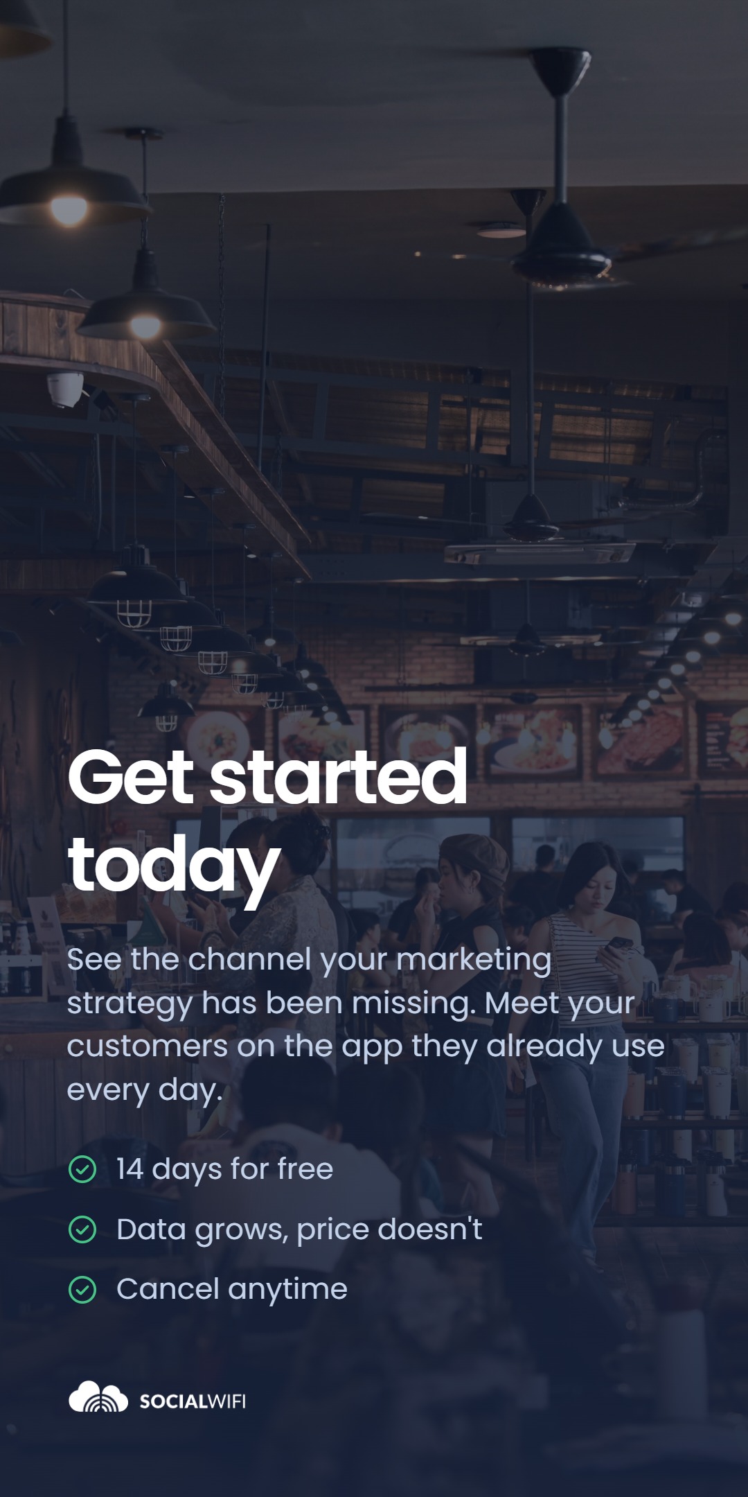 Guests checking their phones inside a busy restaurant, under the headline 'Get started today' and a checklist highlighting a 14-day free trial, pricing that doesn't grow with your data, and cancelling anytime